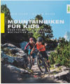 Delius Klasing Mountainbiken für Kids (Eller/Meyer)